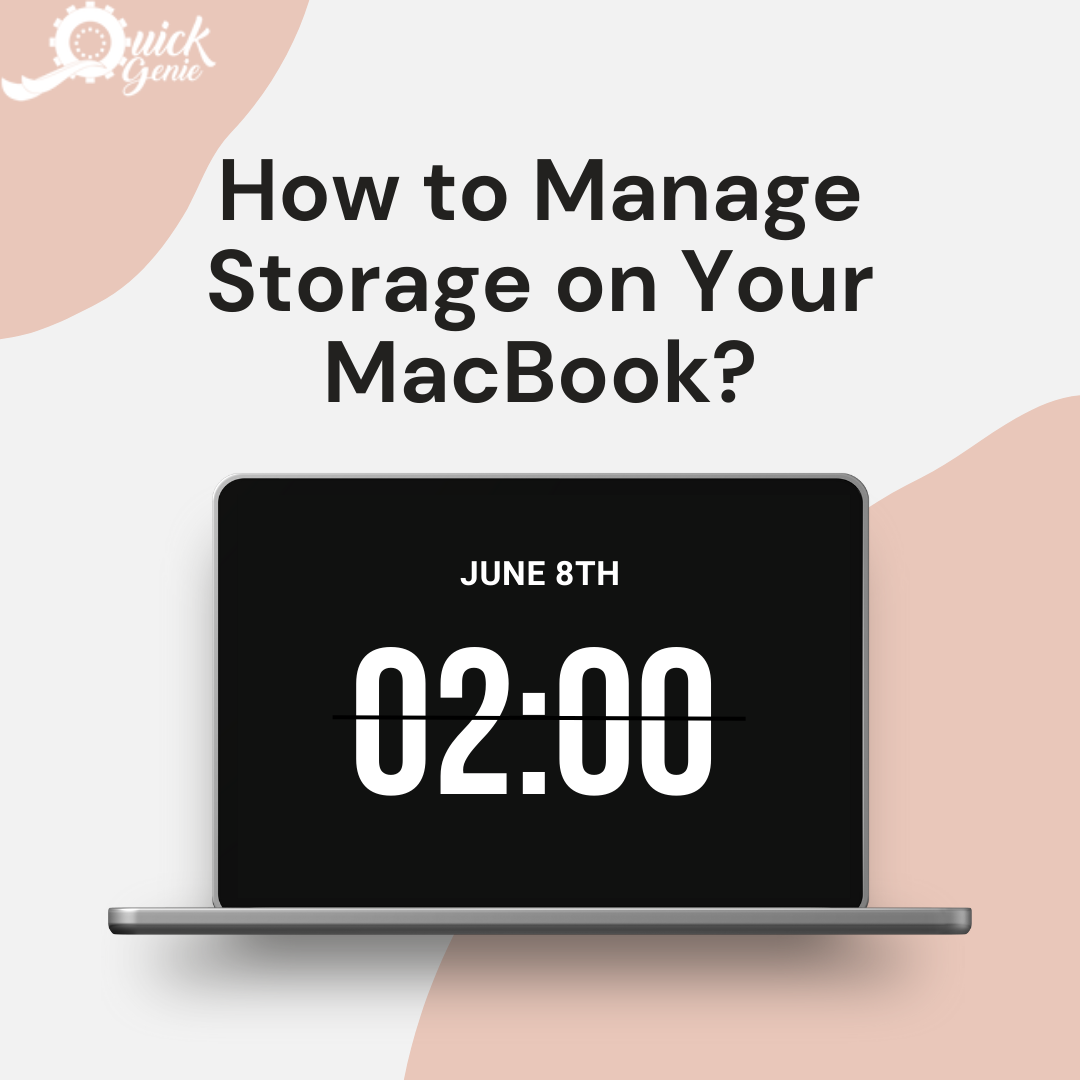 how-to-manage-storage-on-your-macbook-quickgenie