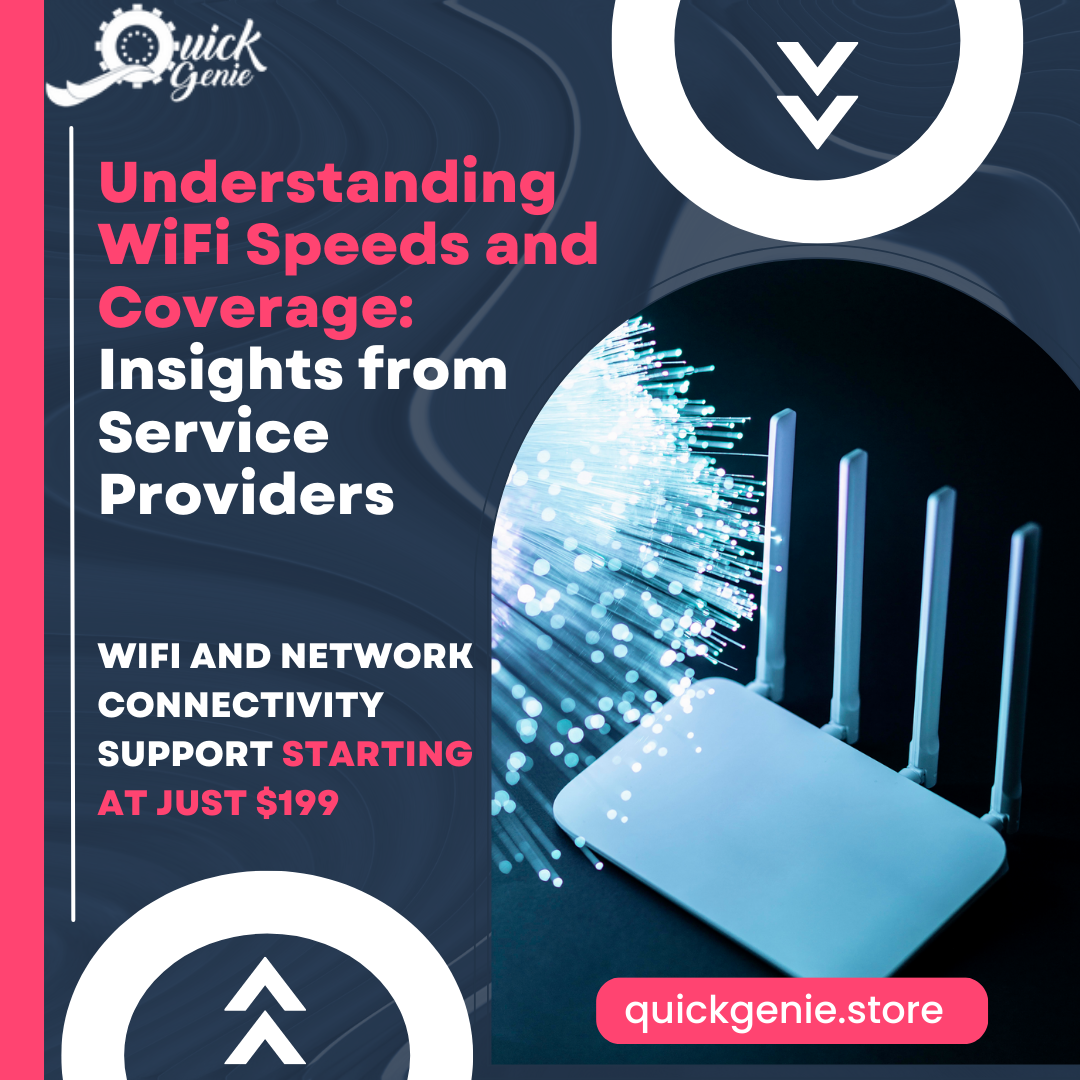 Understanding WiFi Speeds and Coverage: Insights from Service Provider