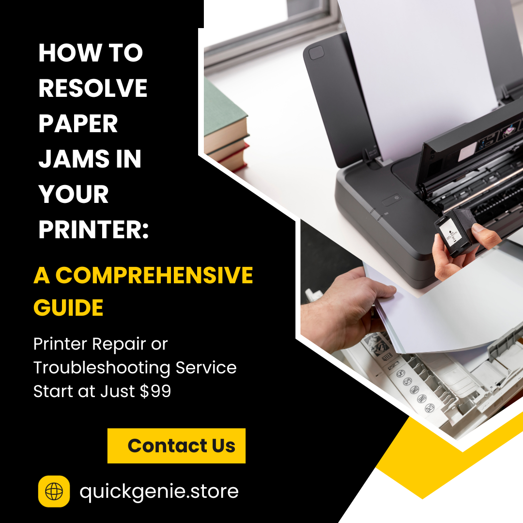 How To Resolve Paper Jams In Your Printer A Comprehensive Guide Quickgenie 0594