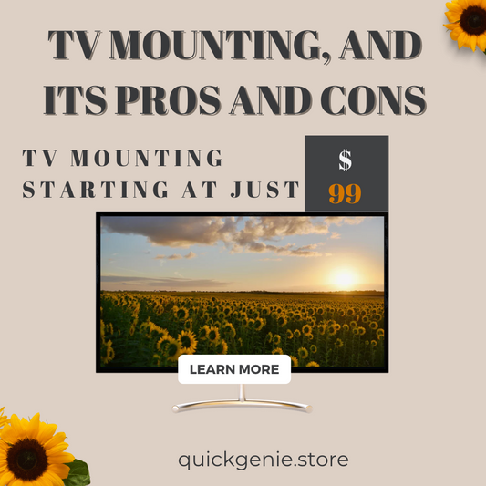 TV Mounting, and Its Pros and Cons
