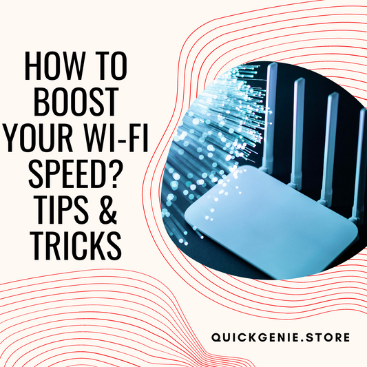 How to Boost Your Wi-Fi Speed? Tips & Tricks