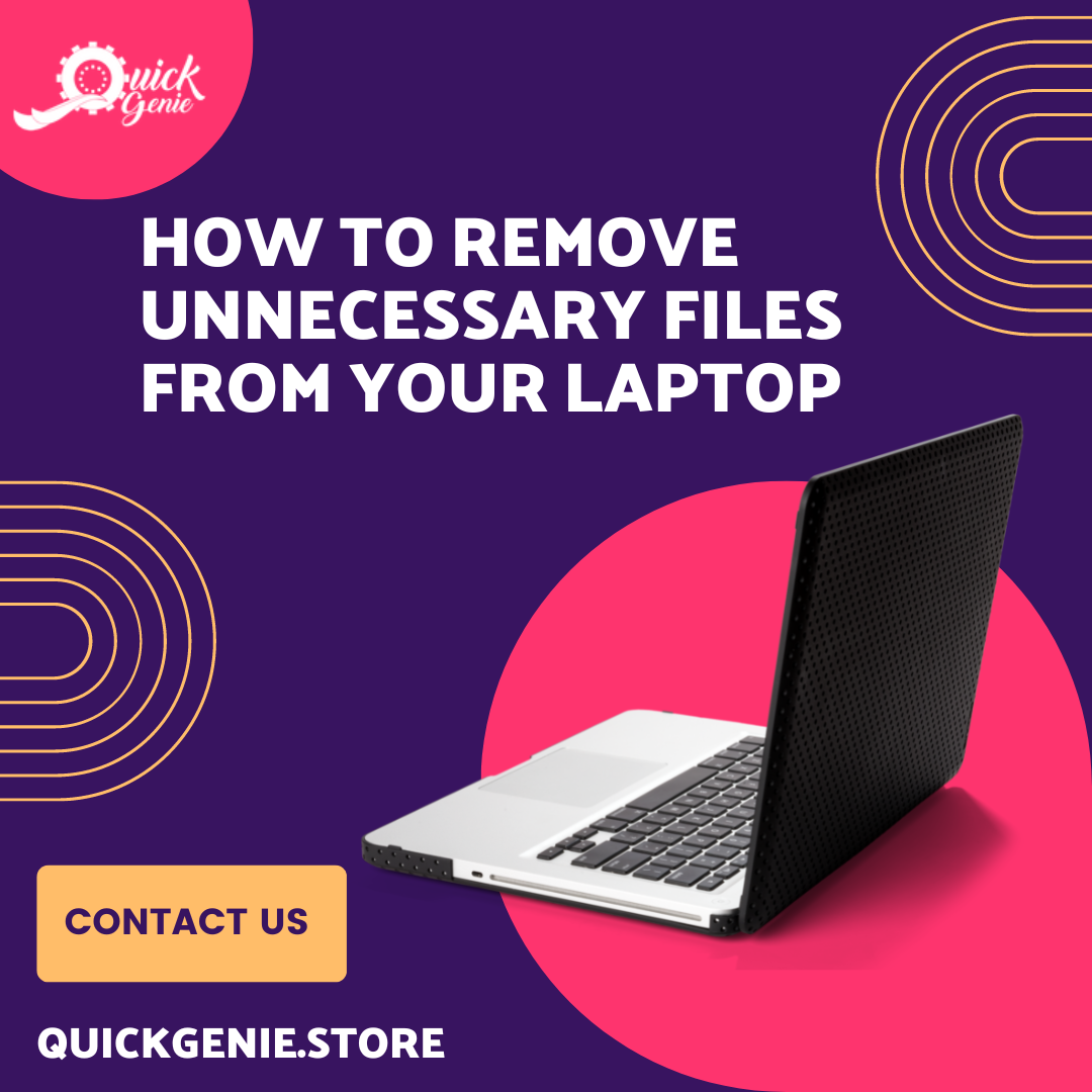 How to Remove Unnecessary Files from Your Laptop