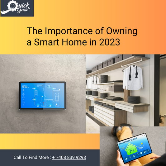 The Importance of Owning a Smart Home in 2023