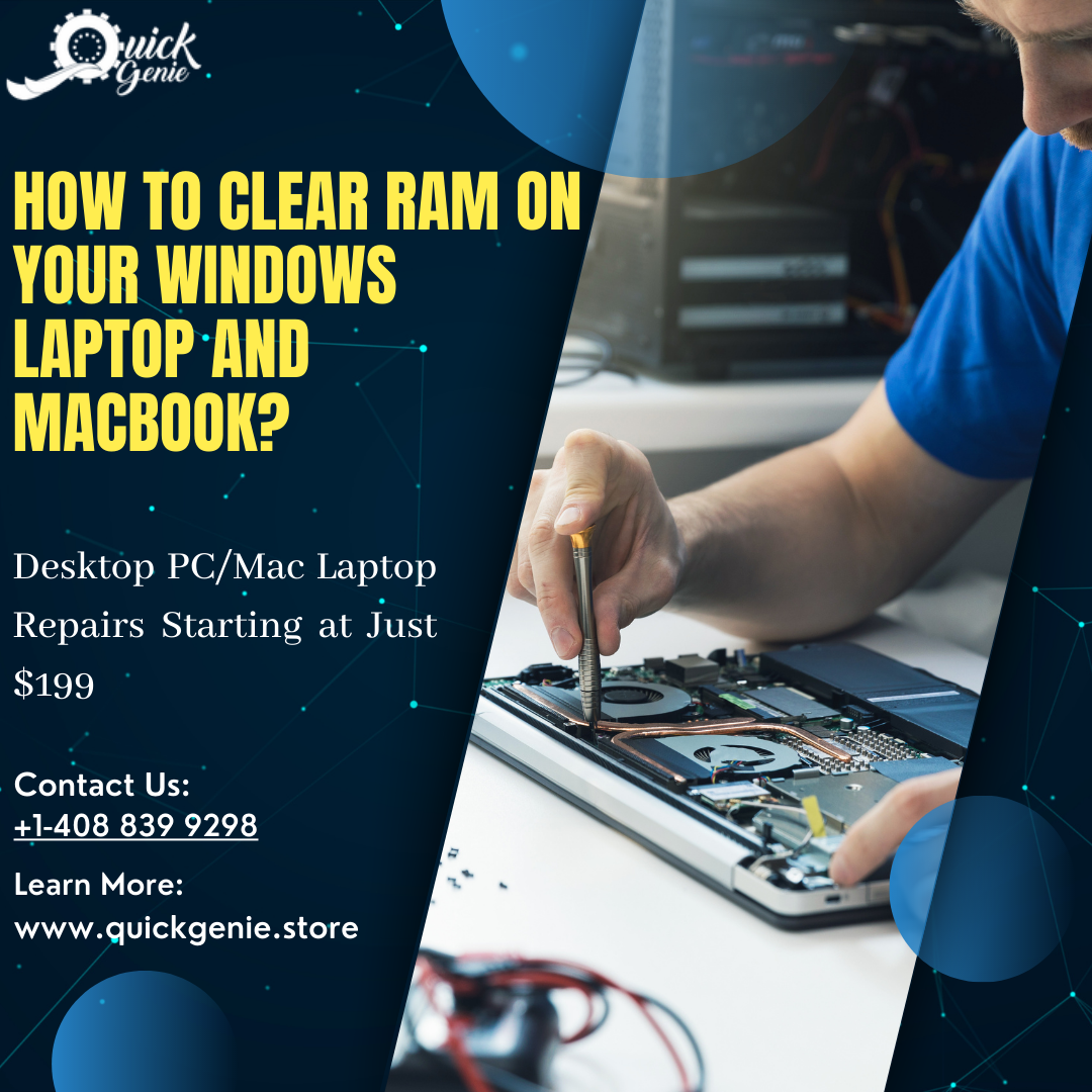 how-to-clear-ram-on-your-windows-laptop-and-macbook-quickgenie