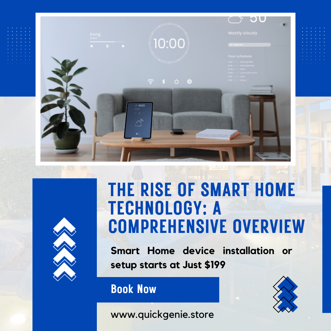 The Rise of Smart Home Technology: A Comprehensive Overview