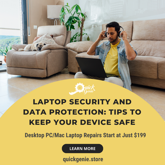 Laptop Security and Data Protection: Tips to Keep Your Device Safe