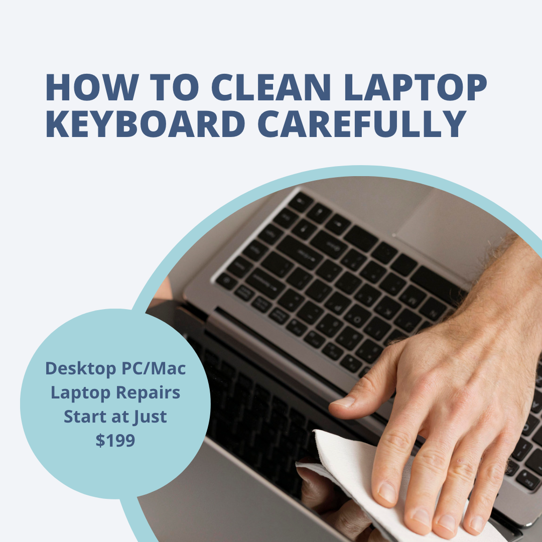 How to Clean Laptop Keyboard Carefully