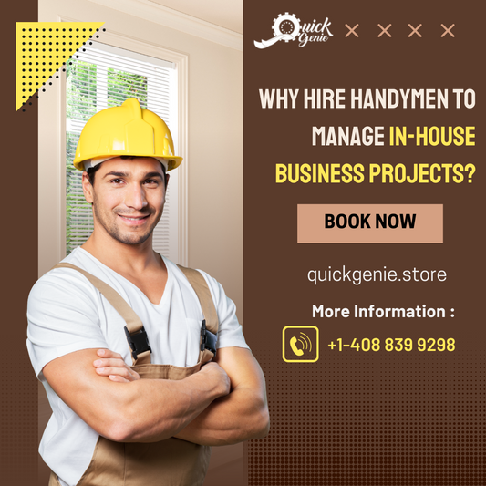Why Hire Handymen to Manage In-house Business Projects?
