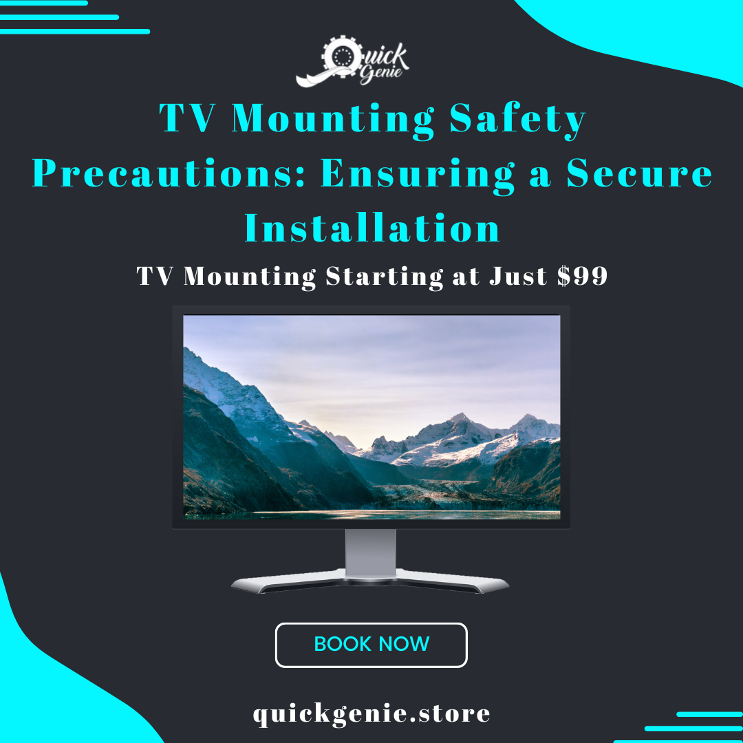 TV Mounting Safety Precautions: Ensuring a Secure Installation