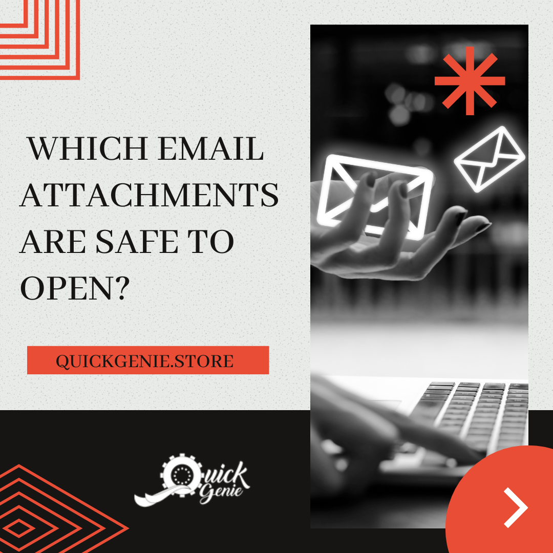 Which Email Attachments Are Safe to Open?