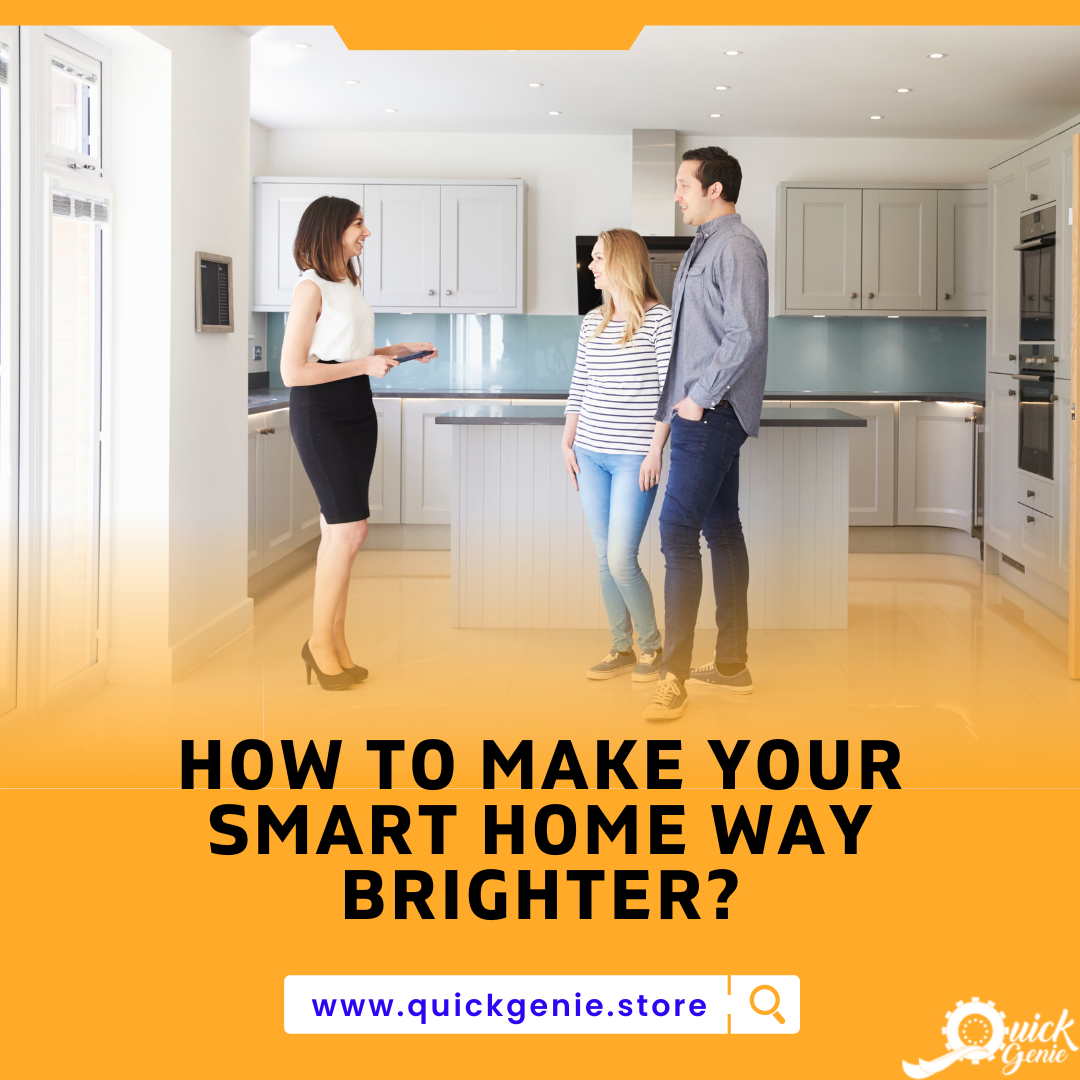 How to Make Your Smart Home Way Brighter?