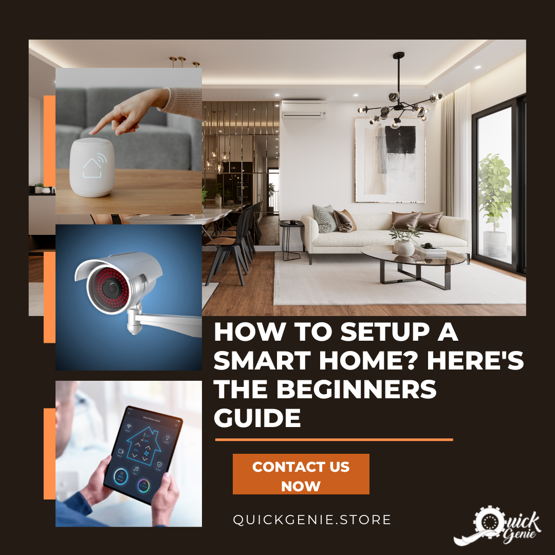 How To Setup A Smart Home? Here's The Beginners' Guide – QuickGenie