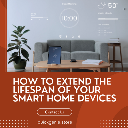 How to Extend the Lifespan of Your Smart Home Devices