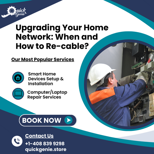 Upgrading Your Home Network: When and How to Re-cable?