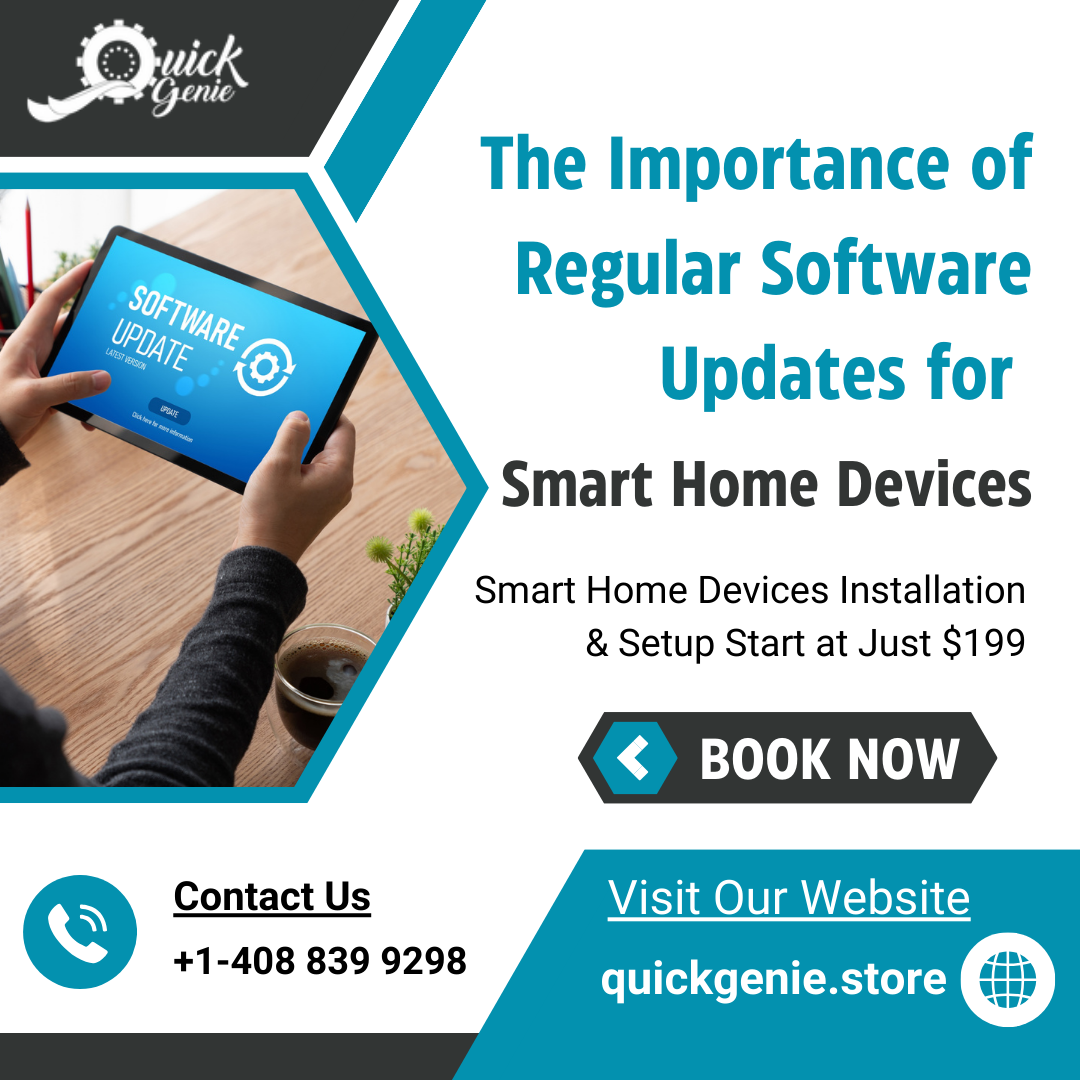 The Importance of Regular Software Updates for Smart Home Devices