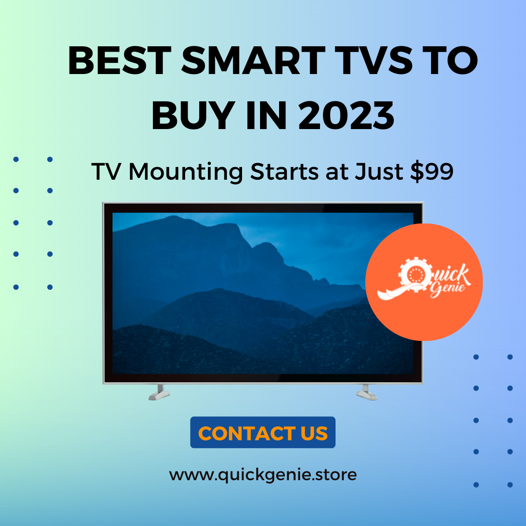Best Smart TVs to Buy in 2023 QuickGenie