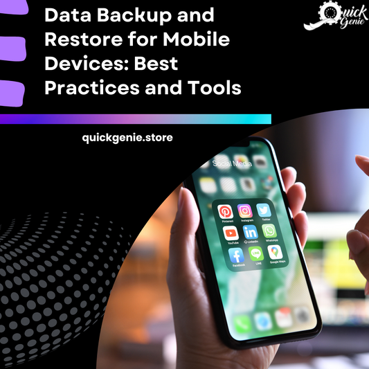 Data Backup and Restore for Mobile Devices: Best Practices and Tools