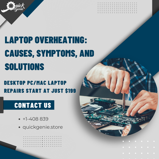 Laptop Overheating: Causes, Symptoms, and Solutions