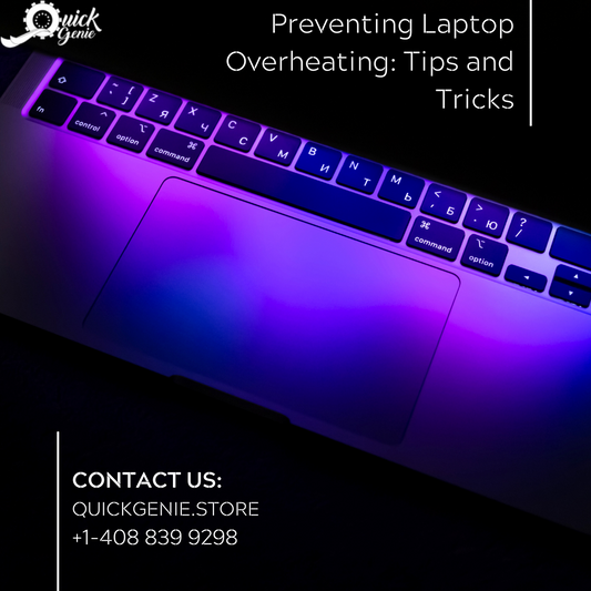Preventing Laptop Overheating: Tips and Tricks