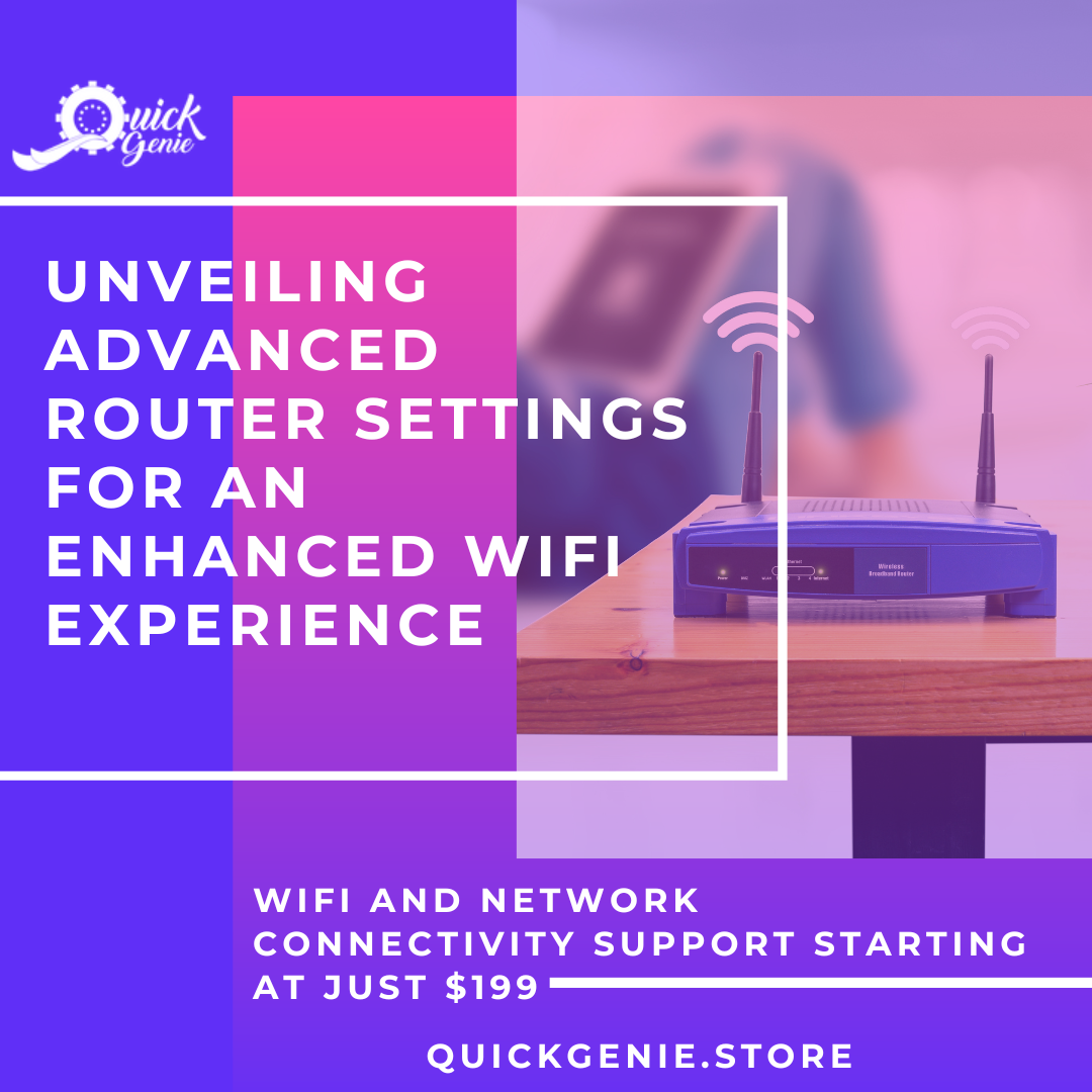 Unveiling Advanced Router Settings for an Enhanced WiFi Experience