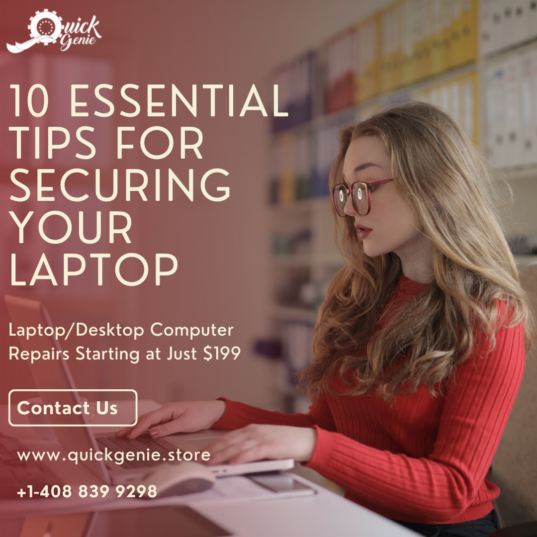 10 Essential Tips for Securing Your Laptop