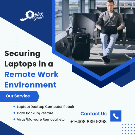 Securing Laptops in a Remote Work Environment
