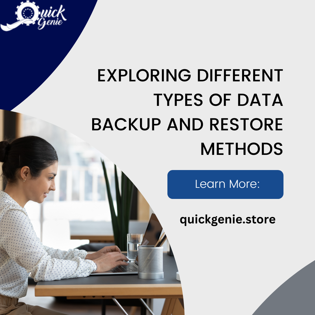 Exploring Different Types of Data Backup and Restore Methods