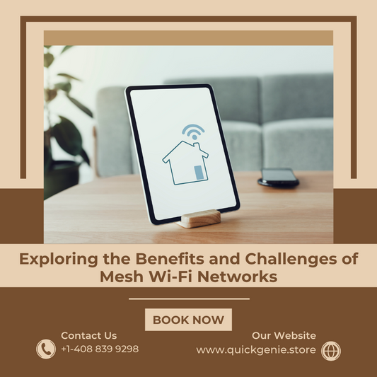 Exploring the Benefits and Challenges of Mesh Wi-Fi Networks