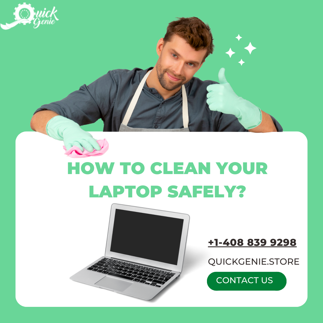 How to Clean Your Laptop Safely?