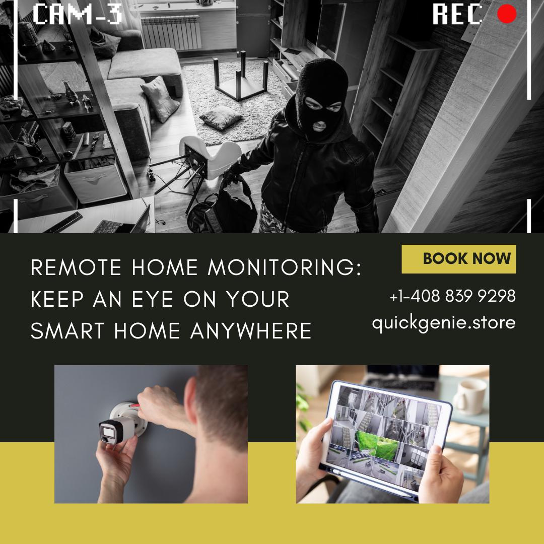 Remote Home Monitoring: Keep an Eye on Your Smart Home Anywhere