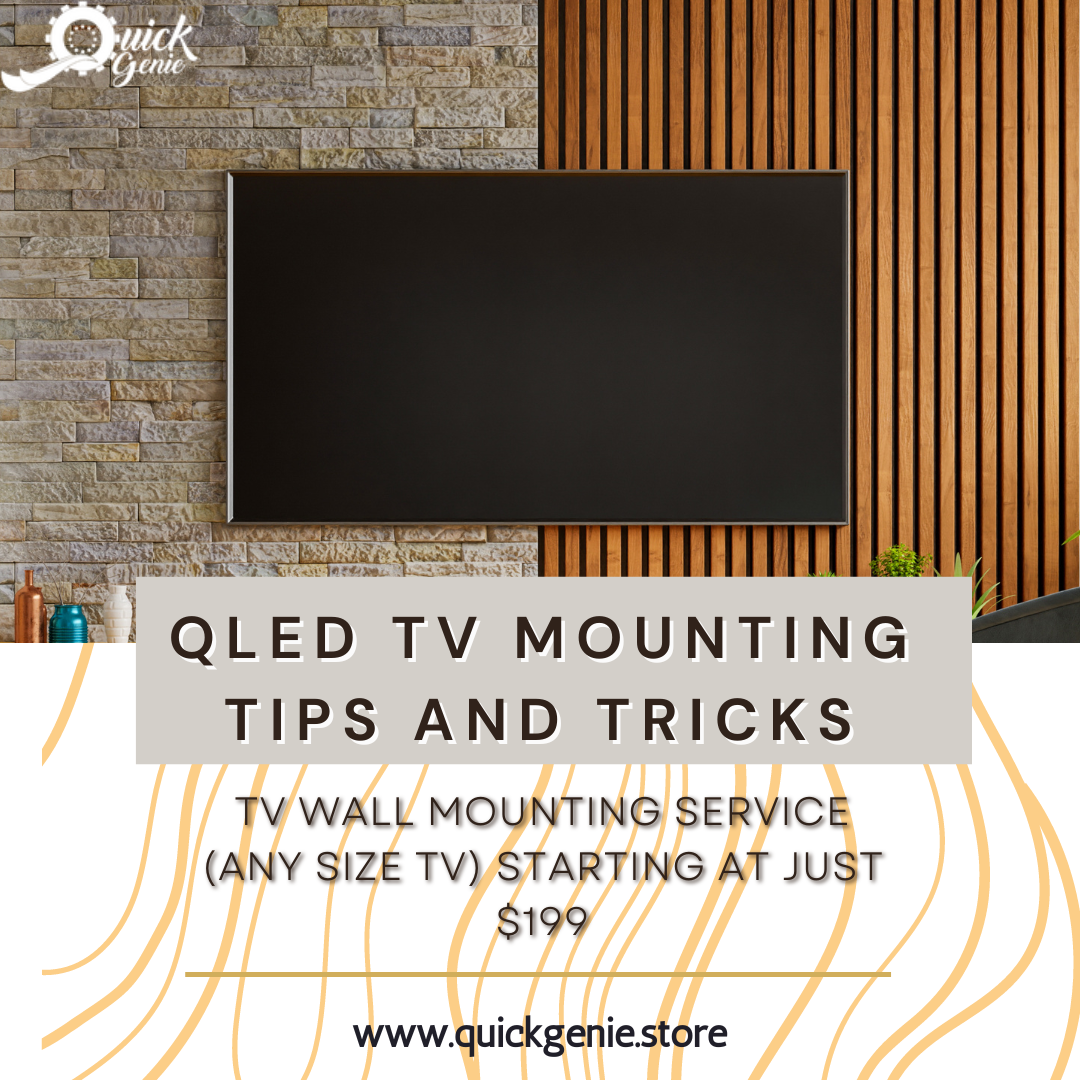 QLED TV Mounting Tips and Tricks